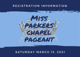 Miss Parkers Chapel Pageant Information
